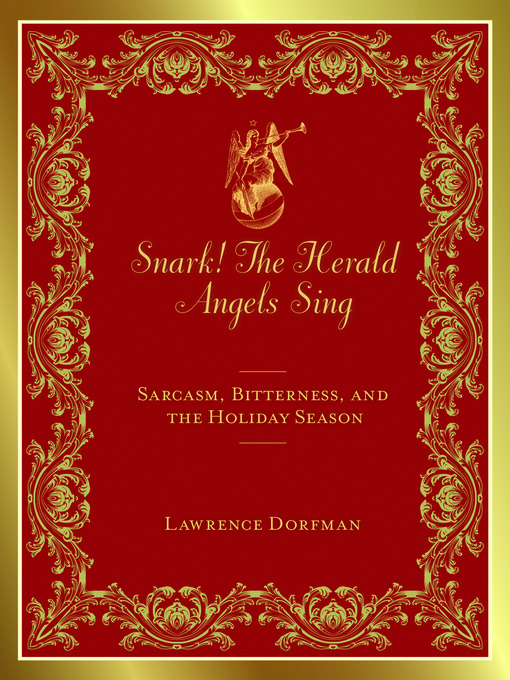 Title details for Snark! The Herald Angels Sing by Lawrence Dorfman - Available
